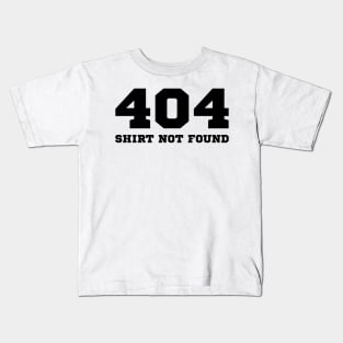 404 HTTP Status Internet Shirt Not Found Gift Kids T-Shirt